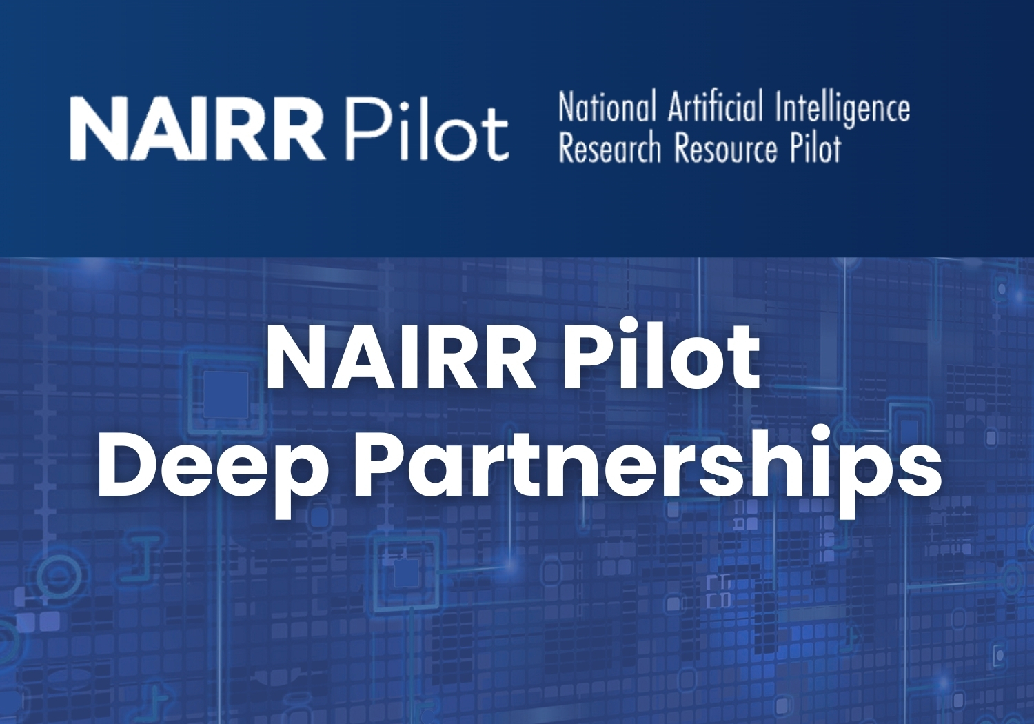 NAIRR Pilot Deep Partnerships Now Accepting Project Submissions